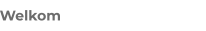 Welkom